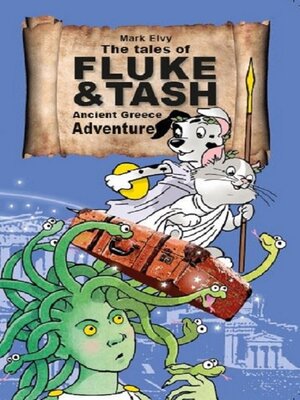 cover image of The Tales of Fluke and Tash--Ancient Greece Adventure